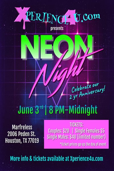 Fri, Jun 3, 2022 Xperience4u Neon Night at Marfreless Public NightClub Houston TX