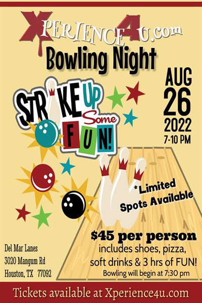 Fri, Aug 26, 2022 Xperience4u Bowling Night at Del Mar Lanes Public Venue Houston TX