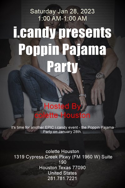 Sat, Jan 28, 2023 i.candy presents Poppin Pajama Party at colette Houston Members NightClub Houston Texas