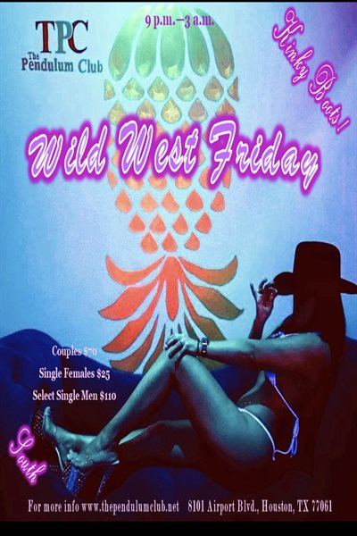 Fri, Dec 9, 2022 Kinky Boots Wild West Friday  at The Pendulum Club- South Location Members NightClub Houston Texas