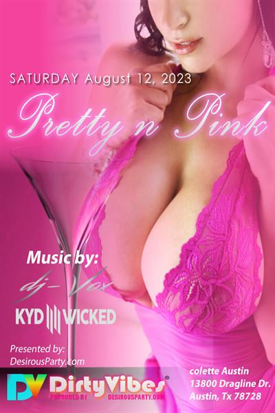 Sat, Aug 12, 2023 Pretty n Pink- colette Austin at colette austin Members NightClub austin texas