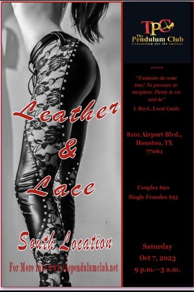 Sat, Oct 7, 2023 Leather and Lace at The Pendulum Club- South Location Members NightClub Houston Texas