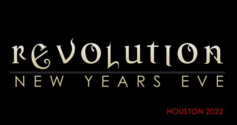Revolution Houston NYE- 2022